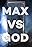 Max vs. God