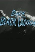 Back to the Black Lagoon: A Creature Chronicle