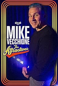 Mike Vecchione: The Attractives (2023)