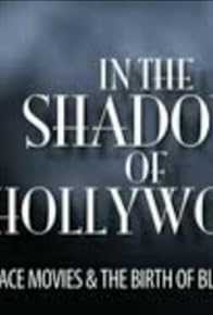 Primary photo for In the Shadow of Hollywood