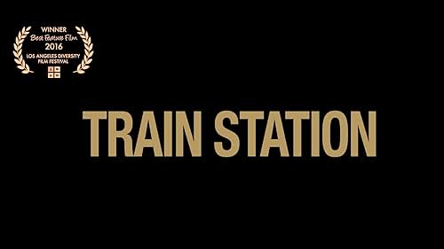 Train Station - Trailer