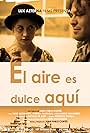 El Aire es Dulce Aquí (2013)