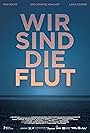 Wir sind die Flut (2016)