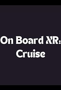 Primary photo for OnBoardXR: Cruise