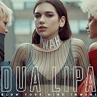 Primary photo for Dua Lipa: Blow Your Mind (Mwah)