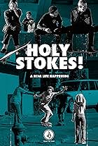 Holy Stokes! A Real Life Happening (2016)