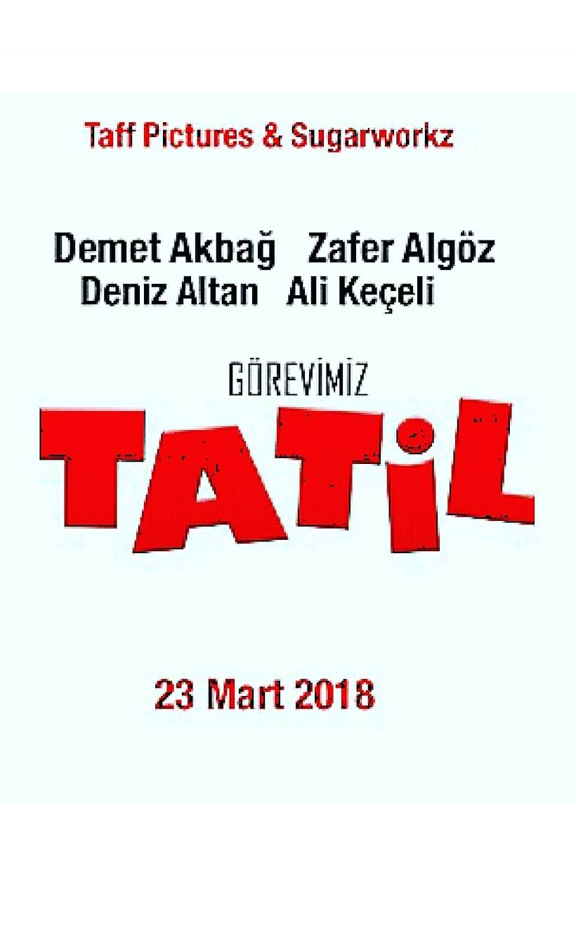 Demet Akbag, Zafer Algöz, Deniz Altan, and Ali Keçeli in Görevimiz Tatil (2018)