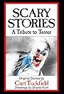 Scary Stories: A Tribute to Terror (2020)