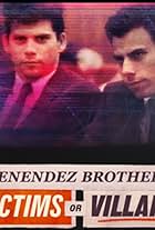 Menendez Brothers: Victims or Villains