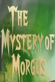 Primary photo for The Mystery Of Morgus