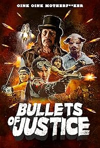 Primary photo for Bullets of Justice