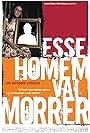 Esse Homem Vai Morrer - Um Faroeste Caboclo (2008)