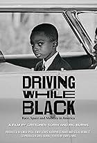 Driving While Black: Race, Space and Mobility in America