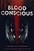 Blood Conscious (2021)