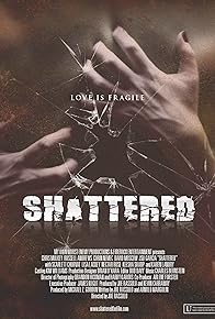 Primary photo for Shattered!