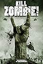 Kill Zombie! (2012)