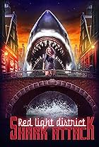 Red Light District Shark Attack