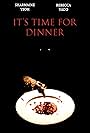 It's Time for Dinner (2019)