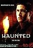 Haunted (TV Series 2002) Poster