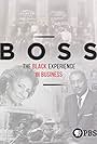 Boss: The Black Experience in Business (2019)