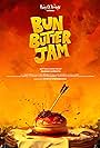 Bun Butter Jam