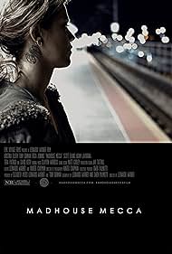 Madhouse Mecca (2018)