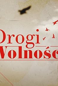 Primary photo for Drogi wolnosci