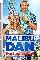 Malibu Dan the Family Man