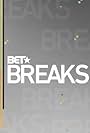 BET Breaks (2016)