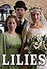 Lilies (TV Mini Series 2007) Poster