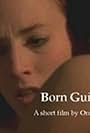 Born Guilty (2006)