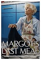 Margot's Last Meal (2021)