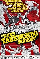 When Taekwondo Strikes