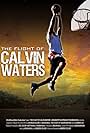 The Flight of Calvin Waters (2009)