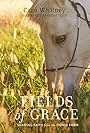 Fields of Grace: Sharing Faith from the Horse Farm (2021)