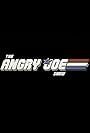 The Angry Joe Show (2009)