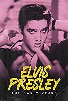 Elvis Presley: The Early Years