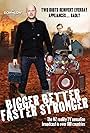 Bigger Better Faster Stronger (2011)