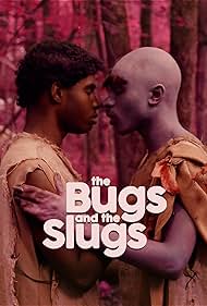 The Bugs and the Slugs (2021)