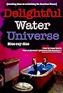 Delightful Water Universe (2008)