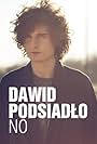 Dawid Podsiadlo in Dawid Podsiadlo: No (2014)