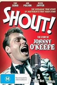 Primary photo for Shout! - The Story of Johnny O'Keefe