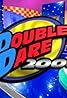 Double Dare 2000 (TV Series 2000–2001) Poster