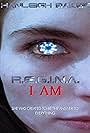 Hanleigh Baker in R.E.G.I.N.A. I Am (2020)