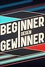 Beginner gegen Gewinner (2017)