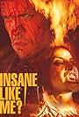 Insane Like Me? (2024)