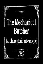 The Mechanical Butcher