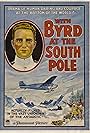 Richard E. Byrd in With Byrd at the South Pole (1930)