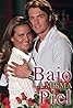 Bajo la misma piel (TV Series 2003–2004) Poster