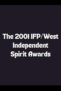 Primary photo for The 2001 IFP/West Independent Spirit Awards